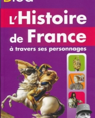 Bled l'Histoire De France a travers ses personnages