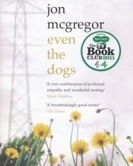 Jon McGregor: Even the Dogs