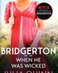 Julia Quinn: When He Was Wicked (Bridgertons Book 6)