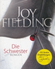 Joy Fielding: Die Schwester