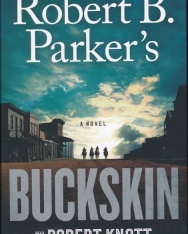 Robert Knott: Robert B. Parker's Buckskin
