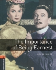 The Importance of Being Earnest - Oxford Bookworms Library Level 2