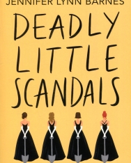 Jennifer Lynn Barnes: Deadly Little Scandals (The Debutantes Book 2)