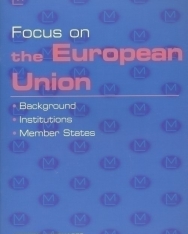 Focus on the European Union - Background, Institutions, Member States + Audio CD