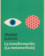 Franz Kafka: La transformación (La metamorfosis)