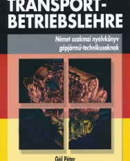 Transportbetriebslehre - Német szakmai nyelvkönyv gépjármű-technikusoknak (KP-2128)