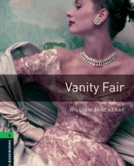 Vanity Fair - Oxford Bookworms Library Level 6
