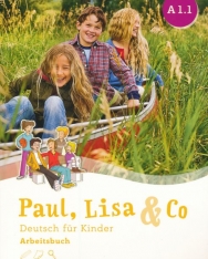 Paul, Lisa & Co A1.1 Arbeitsbuch Deutsch für Kinder. Deutsch als Fremdsprache