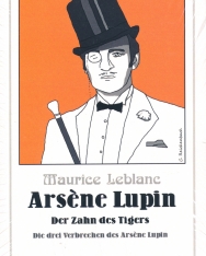 Maurice Leblanc: Arsene Lupin - Der Zahn des Tigers