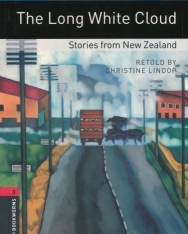 The Long White Cloud - Stories from New Zealand - Oxford Bookworms Library Level 3
