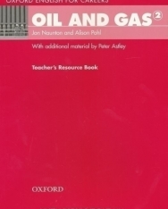 Oil and Gas 2 - Oxford English for Careers Teacher's Resource Book