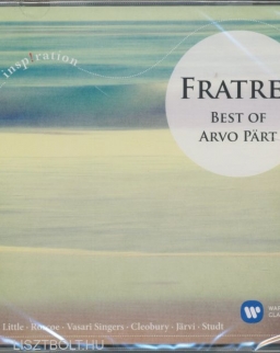 Arvo Pärt: Fratres - Best of Arvo Pärt