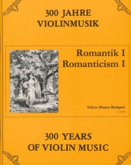 300 év hegedűmuzsikája - Romantika 1.