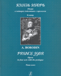 Alexander Borodin: Prince Igor zongorakivonat (orosz)