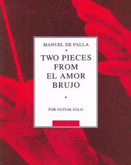 Manuel De Falla: Two Pieces from El Amor Brujo for guitar