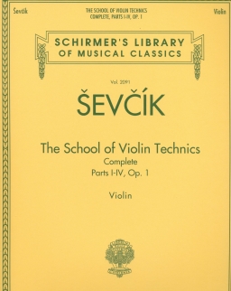 Otakar Sevcik: School of Violin Technics - Complete Parts, I-IV. Op.1