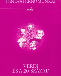 Lendvai Ernő: Verdi és a XX. század (a Falstaff hangzás-dramaturgiája)