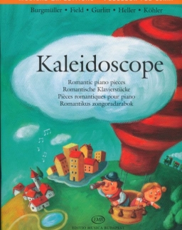 Kaleidoscope - romantikus zongoradarabok - Burgmüller - Field - Gurlitt - Heller - Köhler