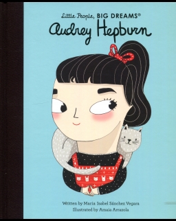Audrey Hepburn (Little People, BIG DREAMS)