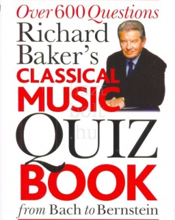 Classical Music Quiz Book (Over 600 Questions from Bach to Bernstein)