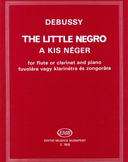 Claude Debusssy: Kis néger (fuvola vagy klarinét, zongorakísérettel)