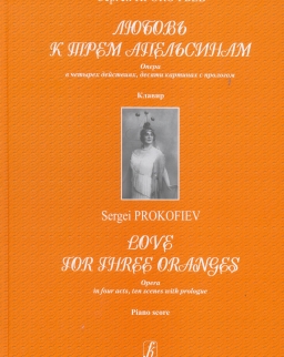 Sergei Prokofiev: Love for Three Oranges - zongorakivonat (orosz)