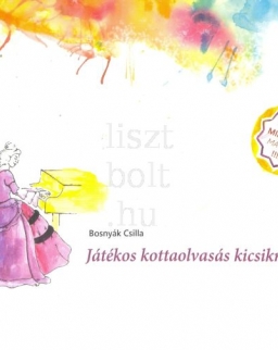 Bosnyák Csilla: Játékos kottaolvasás kicsiknek 1. (illusztrált munkafüzet matricákkal)