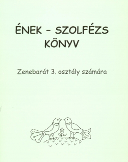 Bartl Erzsébet: Ének-szolfézs könyv, Zenebarát 3.