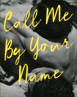 André Aciman: Call me by Your Name