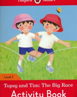Topsy and Tim: The Big Race Activity Book - Ladybird Reader Level 2