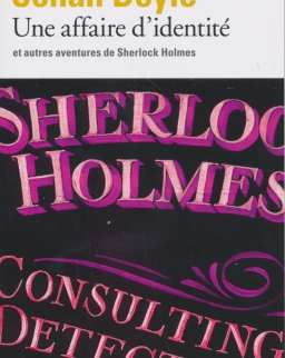 Arthur Conan Doyle: Une affaire d'identité et autres aventures de Sherlock Holmes
