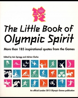 Adrian Clarke: The Little Book of Olympic Spirit