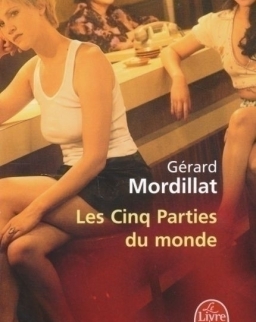 Gérard Mordillat: Les Cinq Parties du Monde