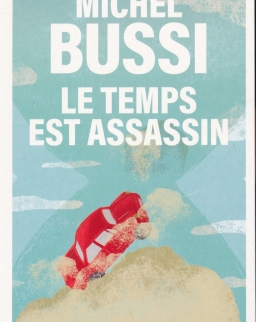 Michel Bussi: Le temps est assassin