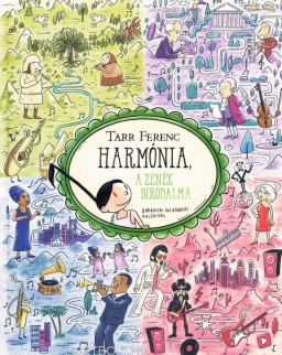 Tarr Ferenc: Harmónia, a zenék birodalma