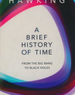 A Brief History of Time - From the Big Bang to Black Holes