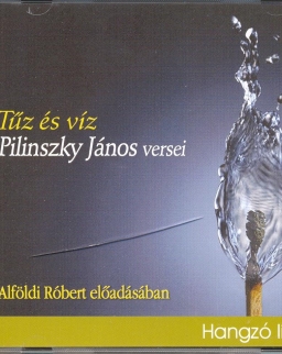 Tűz és víz - Pilinszky János versei Alföldi Róbert előadásában