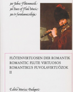 300 év fuvolamuzsikája - Romantikus fuvolavirtuózok 2.