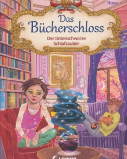 Barbara Rose: Der tintenschwarze Schlafzauber - Das Bücherschloss Band 5
