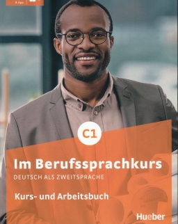 Im Berufssprachkurs C1 Kurs- und Arbeitsbuch plus interaktive Version Deutsch als Zweitsprache