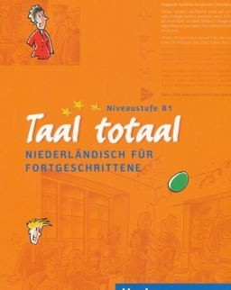 Taal totaal Kursbuch Niederländisch für Fortgeschrittene