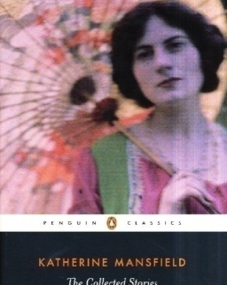 Katherine Mansfield: The Collected Stories