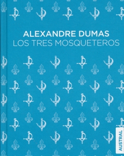 Alexandre Dumas: Los tres mosqueteros