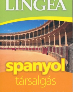 Spanyol társalgás szótárral és nyelvtani áttekintéssel - 2. Kiadás