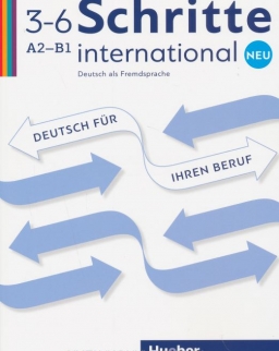 Schritte international Neu 3–6 A2-B1: Deutsch als Fremdsprache/Deutsch für Ihren Beruf