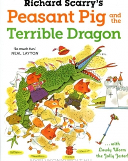 Richard Scarry: Peasant Pig and the Terrible Dragon
