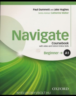 Navigate A1 Beginner Coursebook with DVD-Rom (Video - Coursebook MP3 audio - Wordlists) and Online skills