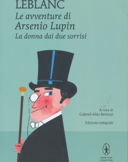Maurice Leblanc: La donna dai due sorrisi. Le avventure di Arsenio Lupin