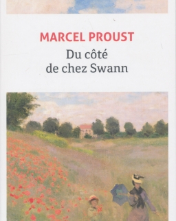Marcel Proust: Du côté de chez Swann