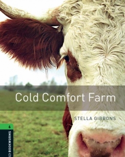Cold Comfort Farm - Oxford Bookworms Library Level 6